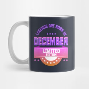 Legends are Born In December Mug